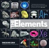 Elements A Visual Exploration of Every Known Atom in the Universe  9781579128142 Front Cover