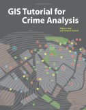 GIS Tutorial for Crime Analysis 2nd 9781589482142 Front Cover