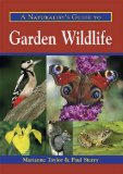 Naturalist's Guide to Garden Wildlife 2010 9781906780142 Front Cover