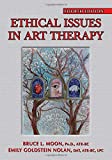 Ethical Issues in Art Therapy 4th 9780398093143 Front Cover