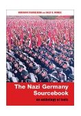 Nazi Germany Sourcebook An Anthology of Texts