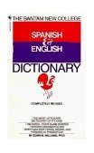 Bantam New College Spanish and English Dictionary 1984 9780553267143 Front Cover