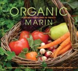 Organic Marin Recipes from Land to Table 2008 9780740773143 Front Cover