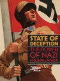 State of Deception The Power of Nazi Propaganda  9780896047143 Front Cover