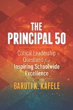 Principal 50 Critical Leadership Questions for Inspiring Schoolwide Excellence  9781416620143 Front Cover