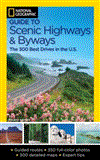 National Geographic Guide to Scenic Highways and Byways The 300 Best Drives in the U. S. 4th 2013 Revised  9781426210143 Front Cover