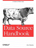 Data Source Handbook A Guide to Public Data 2011 9781449303143 Front Cover