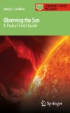 Observing the Sun A Pocket Field Guide  9781461480143 Front Cover