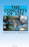 Concepts of Life A guide to live By 2011 9781463738143 Front Cover