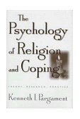 Psychology of Religion and Coping Theory, Research, Practice  9781572302143 Front Cover