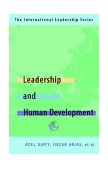 Leadership for Human Development: the International Leadership Series (Book Four) 2003 9781581126143 Front Cover