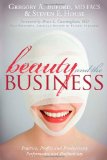 Beauty and the Business Practice, Profits and Productivity, Performance and Profitability 2010 9781600377143 Front Cover