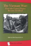 Vietnam War: How the United States Became Involved 2nd 1970 Revised  9781932663143 Front Cover