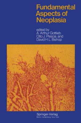 Fundamental Aspects of Neoplasia 2011 9783642661143 Front Cover