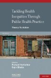 Tackling Health Inequities Through Public Health Practice Theory to Action cover art