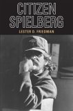 Citizen Spielberg  9780252031144 Front Cover