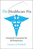Healthcare Fix Universal Insurance for All Americans  9780262113144 Front Cover
