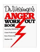 Dr Weisingers Anger Work-Out Book  cover art