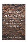 Irony of Galatians Paul&#39;s Letter in First-Century Context