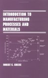 Introduction to Manufacturing Processes and Materials  cover art