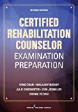 Certified Rehabilitation Counselor Examination Preparation, Second Edition A Concise Guide to the Rehabilitation Counselor Test 2nd 9780826133144 Front Cover