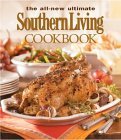 All-New Ultimate Southern Living Cookbook Over 1,250 of Our Best Recipes 2nd 2006 Revised  9780848731144 Front Cover
