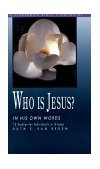 Who Is Jesus? In His Own Words 2000 9780877889144 Front Cover