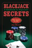 Blackjack Secrets A Handbook for Beginners 2011 9781616083144 Front Cover