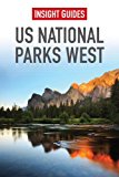 US National Parks West - Insight Guides 5th 2014 9781780052144 Front Cover