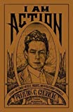 I Am Action Literary and Combat Articles, Thoughts, and Revolutionary Chronicles  9781849353144 Front Cover