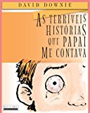 As Terriveis Historias Que Papai Me Contava 2012 9781922159144 Front Cover