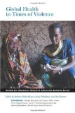 Global Health in Times of Violence  9781934691144 Front Cover