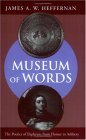 Museum of Words The Poetics of Ekphrasis from Homer to Ashbery cover art
