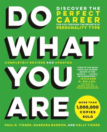 Do What You Are (Revised) Discover the Perfect Career for You Through the Secrets of Personality Type  9780316497145 Front Cover