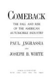 Comeback : The Fall and Rise of the American Automobile Industry  9780671792145 Front Cover