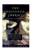 Poisoned Embrace A Brief History of Sexual Pessimism 1994 9780679754145 Front Cover
