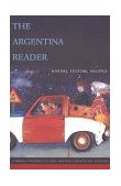 Argentina Reader History, Culture, Politics