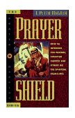 Prayer Shield How to Intercede for Pastors, Christian Leaders and Others on the Spiritual Frontlines  9780830715145 Front Cover