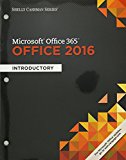Bundle: Shelly Cashman Series Microsoft Office 365 and Office 2016: Introductory, Loose-Leaf Version + LMS Integrated SAM 365 and 2016 Assessments, Trainings, and Projects with 1 MindTap Reader Printed Access Card  9781337356145 Front Cover