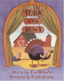 Turk and Runt A Thanksgiving Comedy 2005 9781416907145 Front Cover