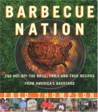 Barbecue Nation One Man's Journey to Great Grilling 2007 9781561588145 Front Cover