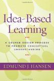 Idea-Based Learning A Course Design Process to Promote Conceptual Understanding