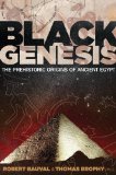 Black Genesis The Prehistoric Origins of Ancient Egypt 2011 9781591431145 Front Cover