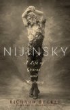Nijinsky A Life of Genius and Madness 2013 9781605985145 Front Cover