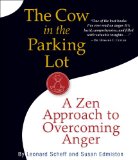 The Cow in the Parking Lot: A Zen Approach to Overcoming Anger cover art