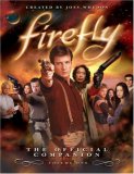 Firefly: the Official Companion Volume One 2006 9781845763145 Front Cover