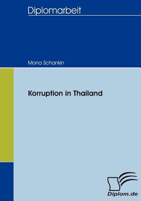 Korruption in Thailand 2007 9783836653145 Front Cover