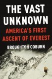 Vast Unknown America's First Ascent of Everest cover art