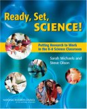 Ready, Set, SCIENCE! Putting Research to Work in K-8 Science Classrooms cover art