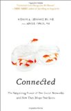 Connected The Surprising Power of Our Social Networks and How They Shape Our Lives  9780316036146 Front Cover